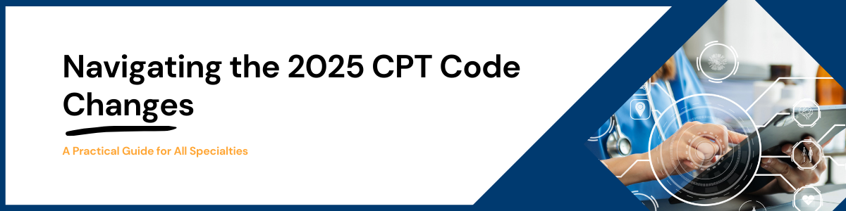 Navigating the 2025 CPT Code Changes - LP  Size